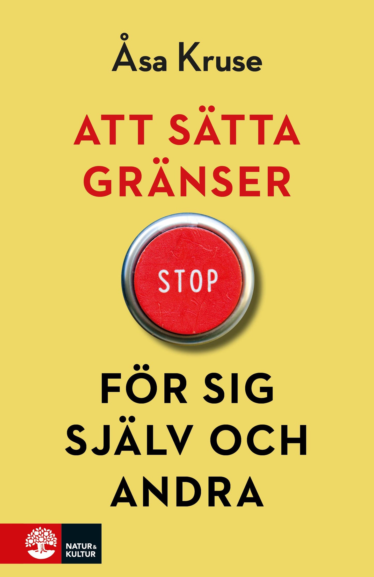 Att sätta gränser för sig själv och andra – E-bok