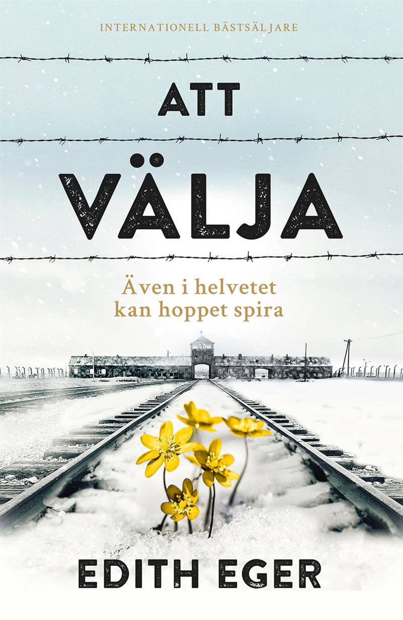 Att välja : även i helvetet kan hoppet spira – E-bok
