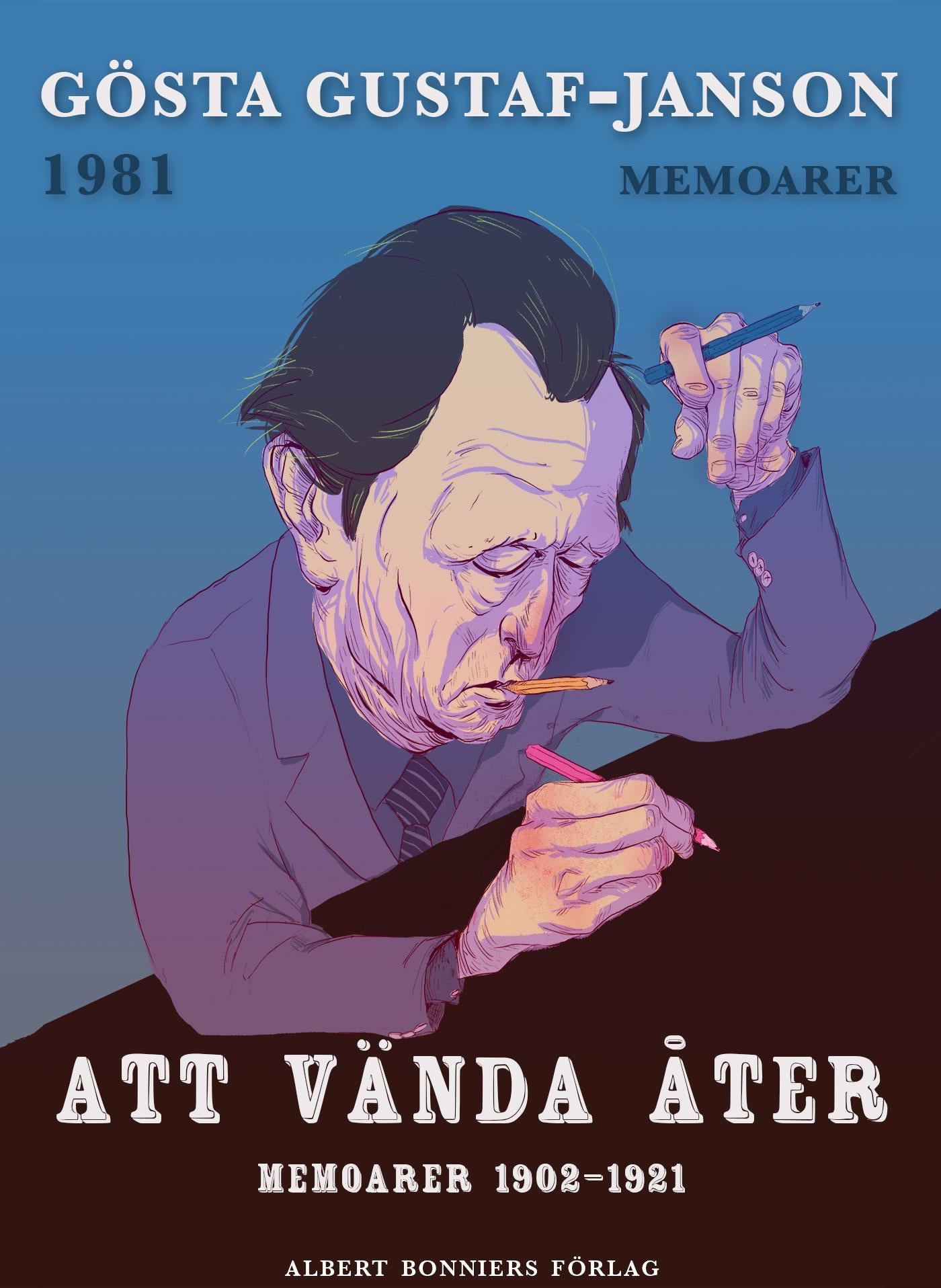 Att vända åter : Memoarer 1902-1921 – E-bok