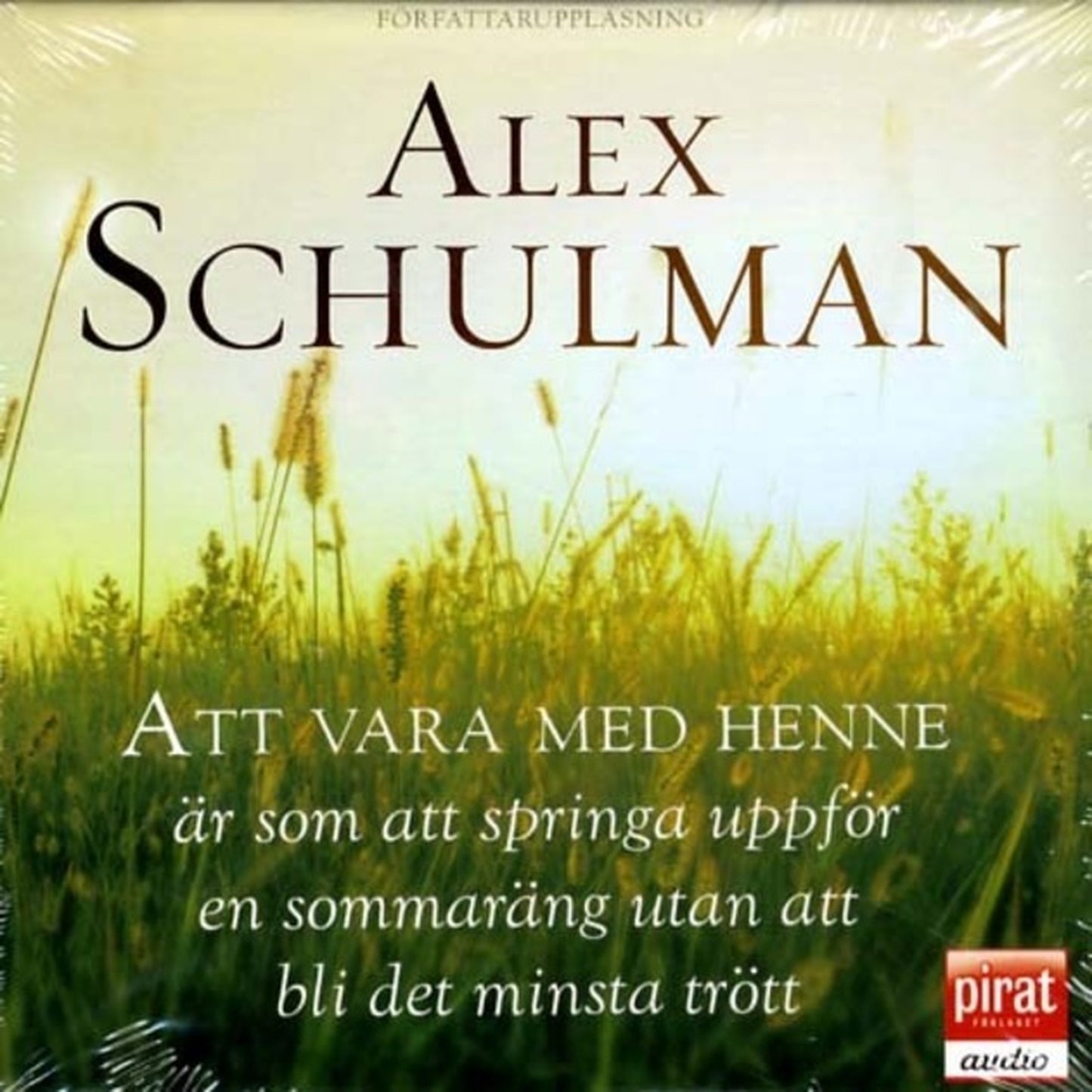 Att vara med henne är som att springa uppför en sommaräng utan att bli det minsta trött – Ljudbok