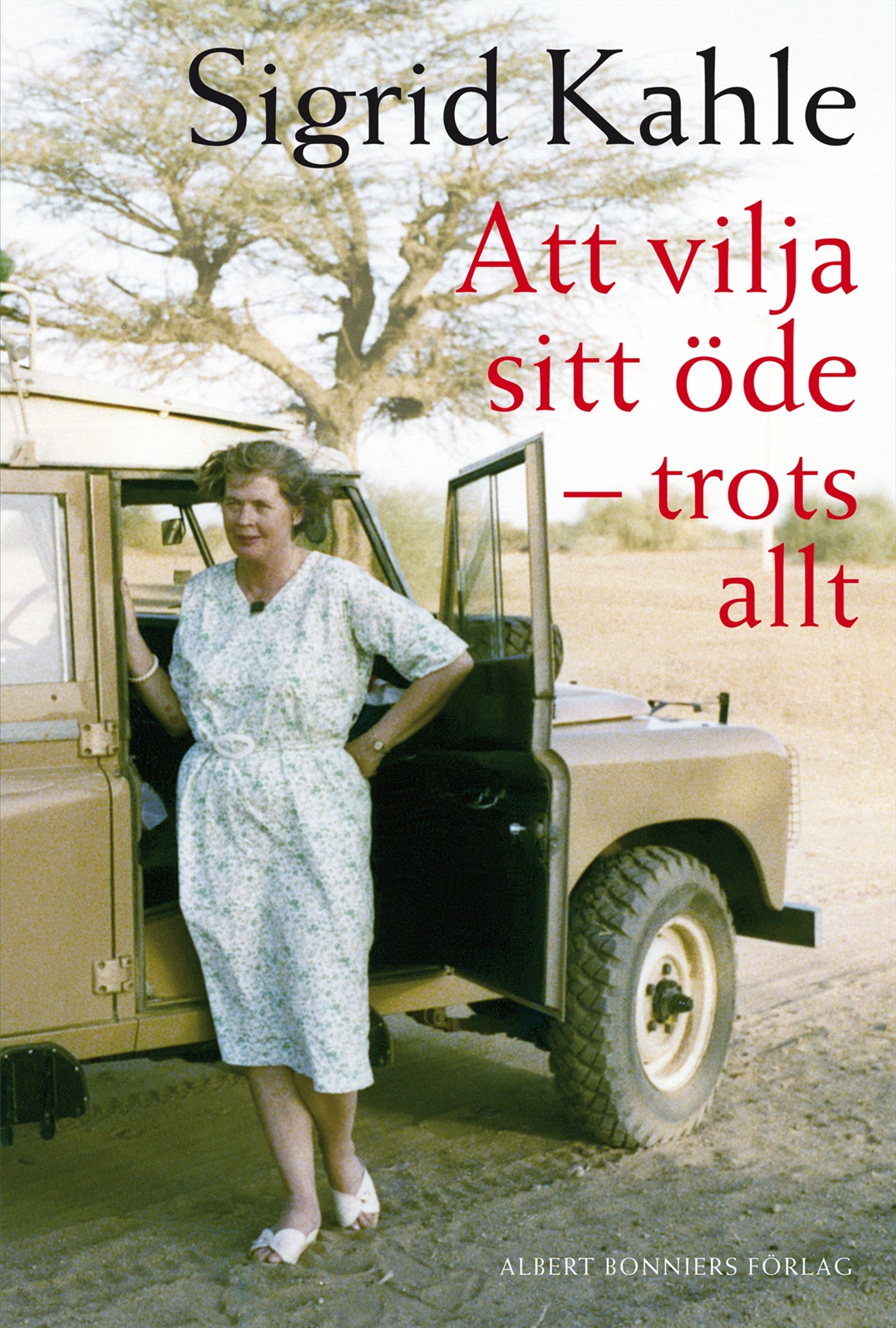 Att vilja sitt öde : trots allt – E-bok