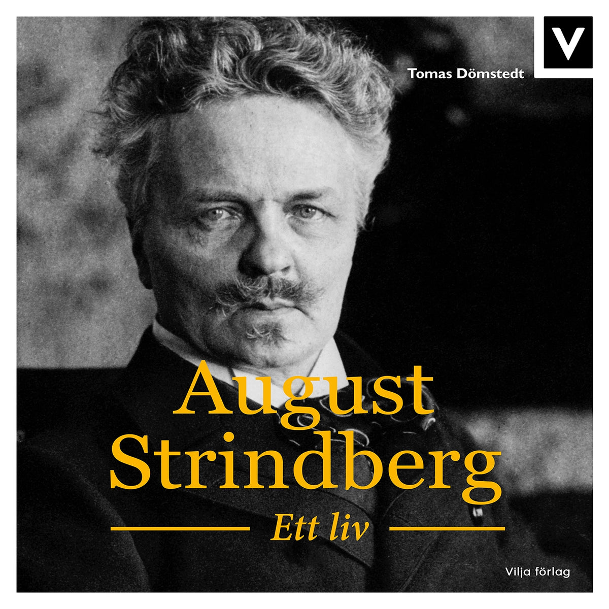 August Strindberg - Ett liv – Ljudbok
