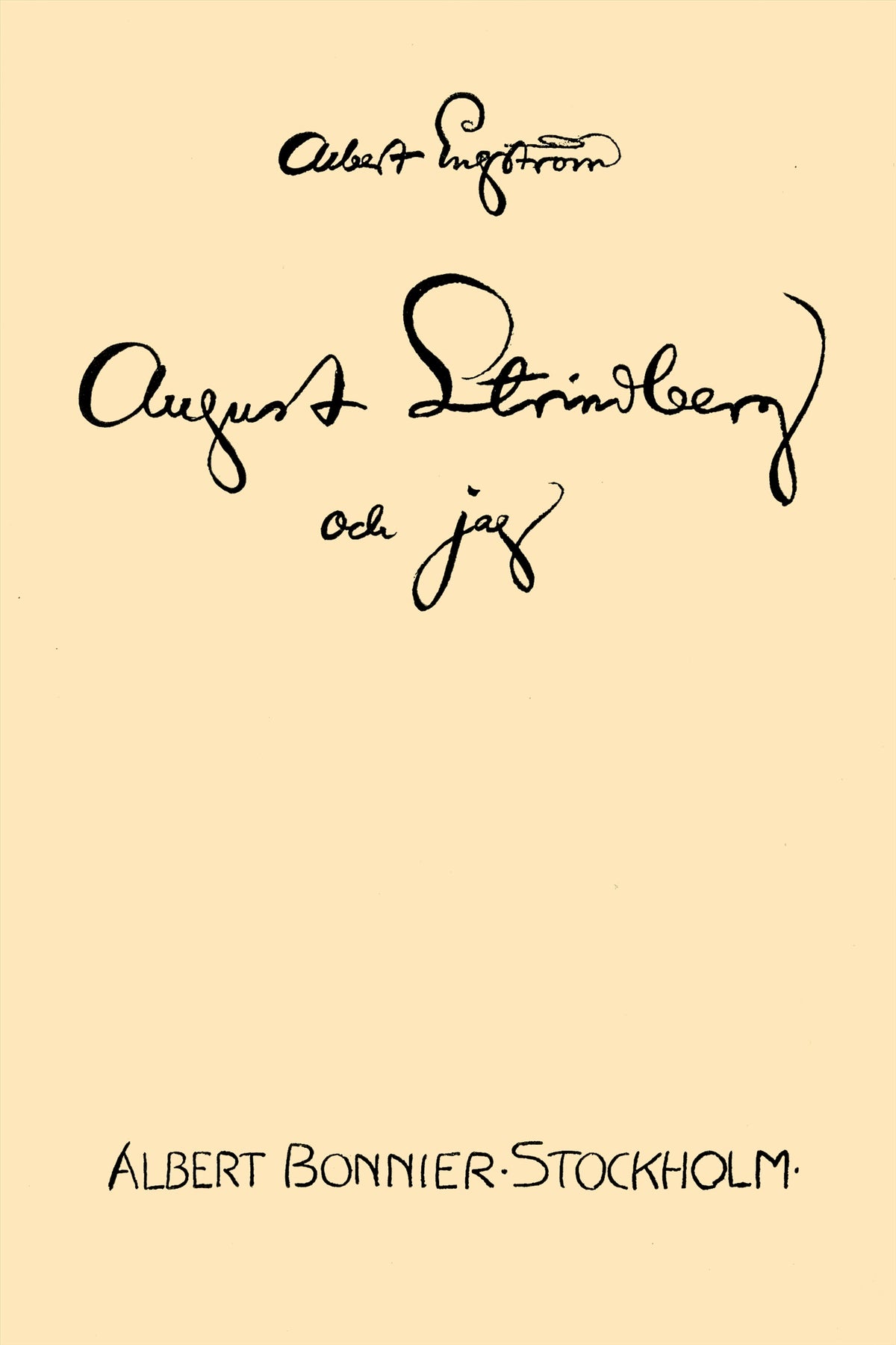 August Strindberg och jag – E-bok