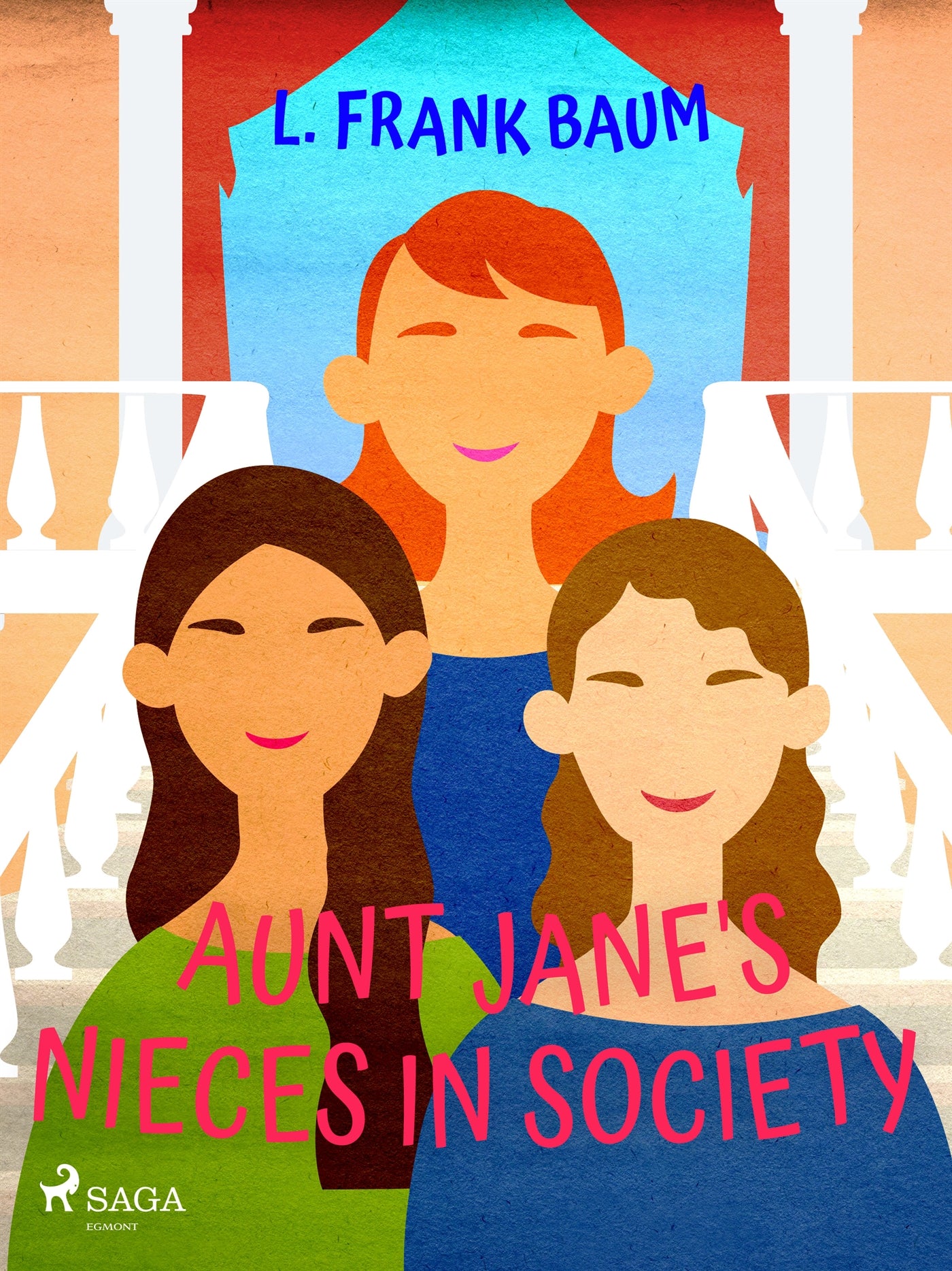Aunt Jane's Nieces in Society – E-bok