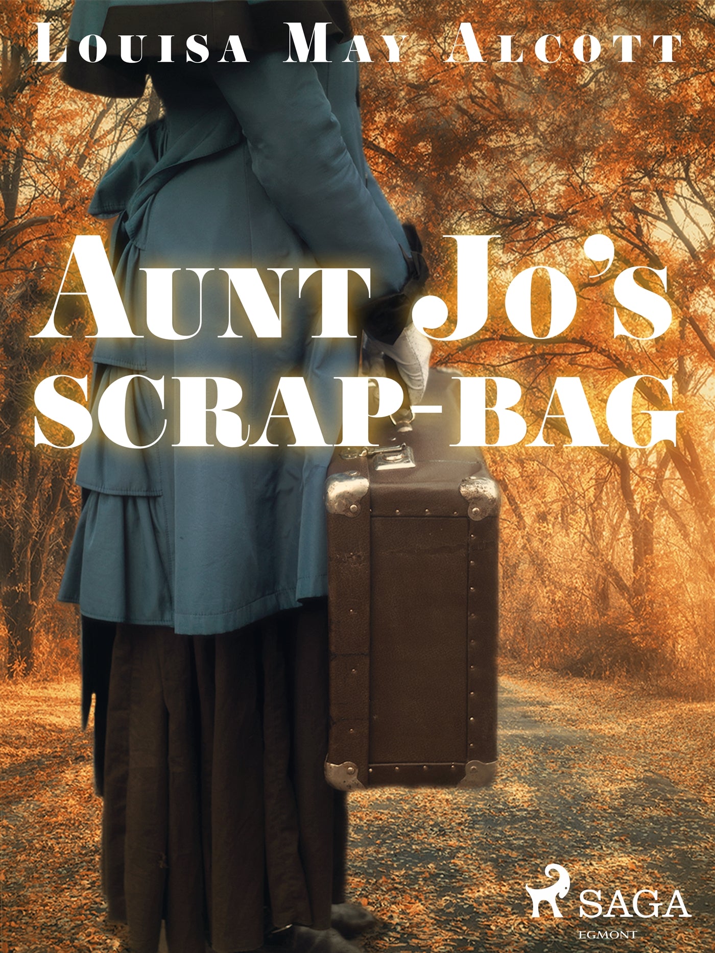 Aunt Jo's Scrap-Bag – E-bok