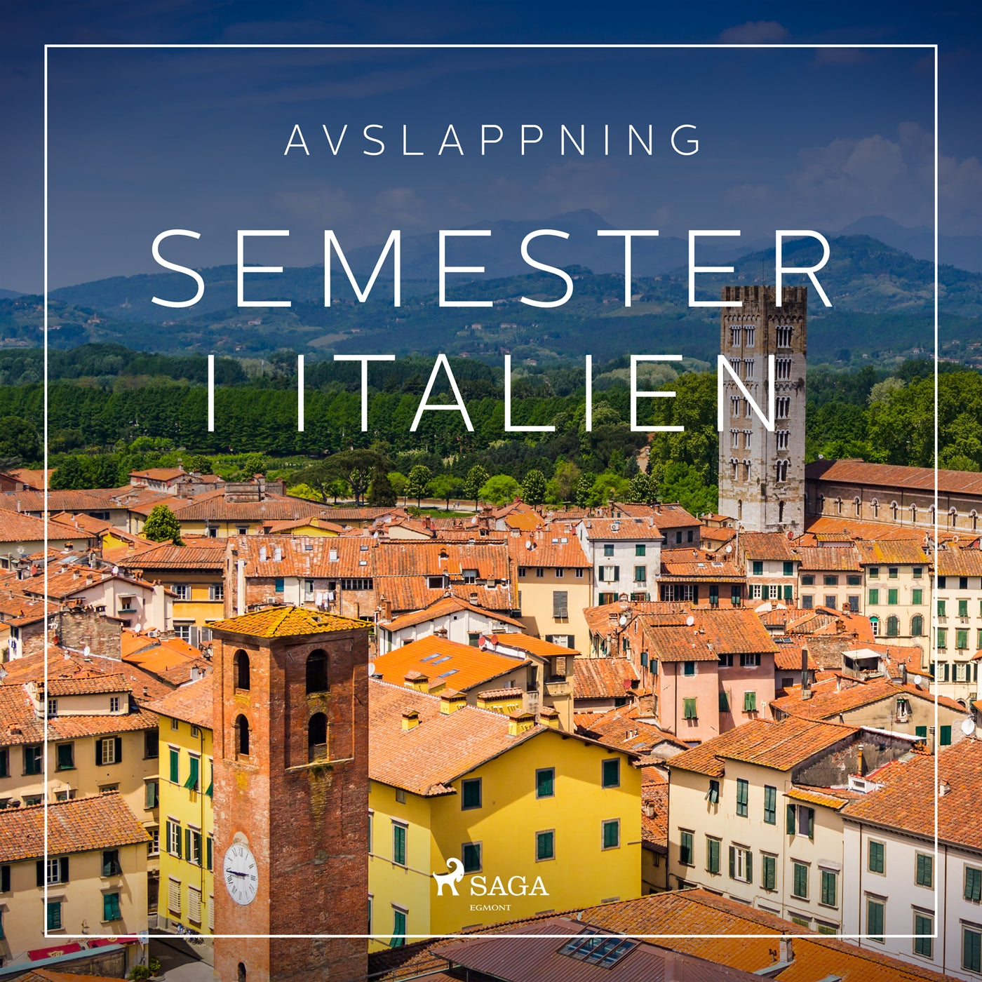 Avslappning - Semester i Italien – Ljudbok