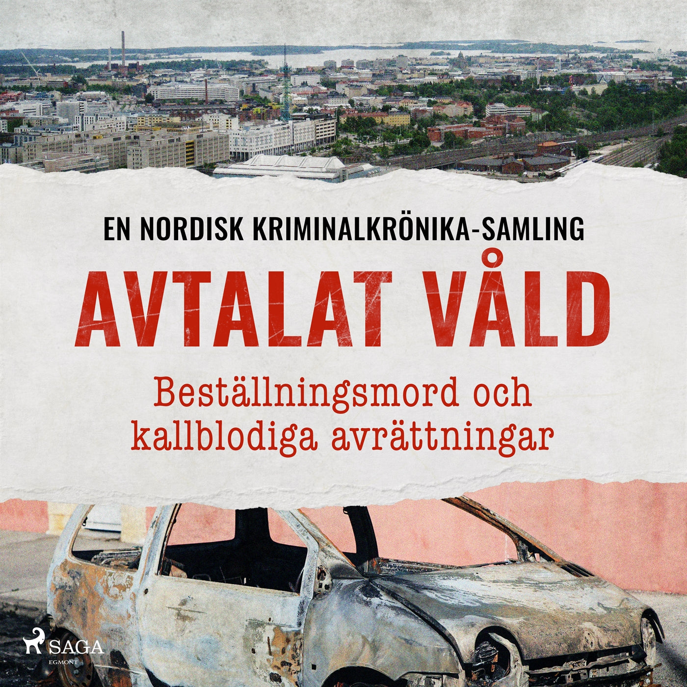 Avtalat våld – Beställningsmord och kallblodiga avrättningar – Ljudbok