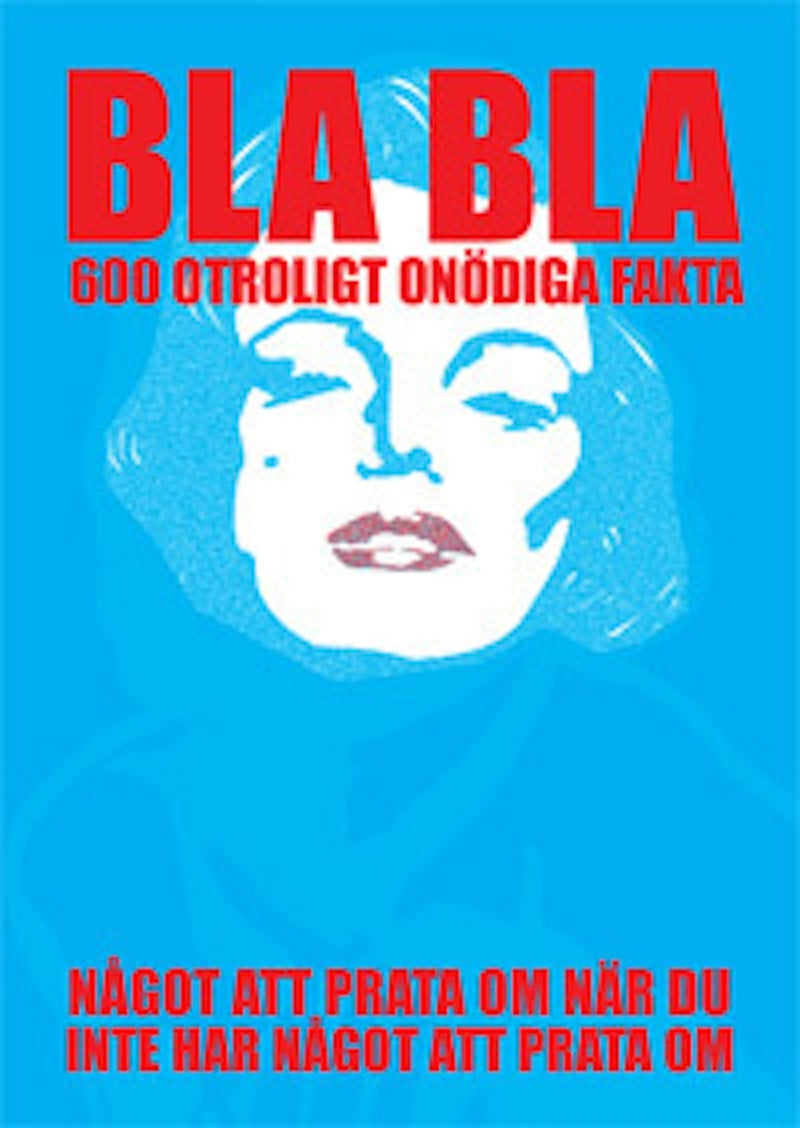 BLA BLA : 600 otroligt onödiga fakta (Epub2) – E-bok