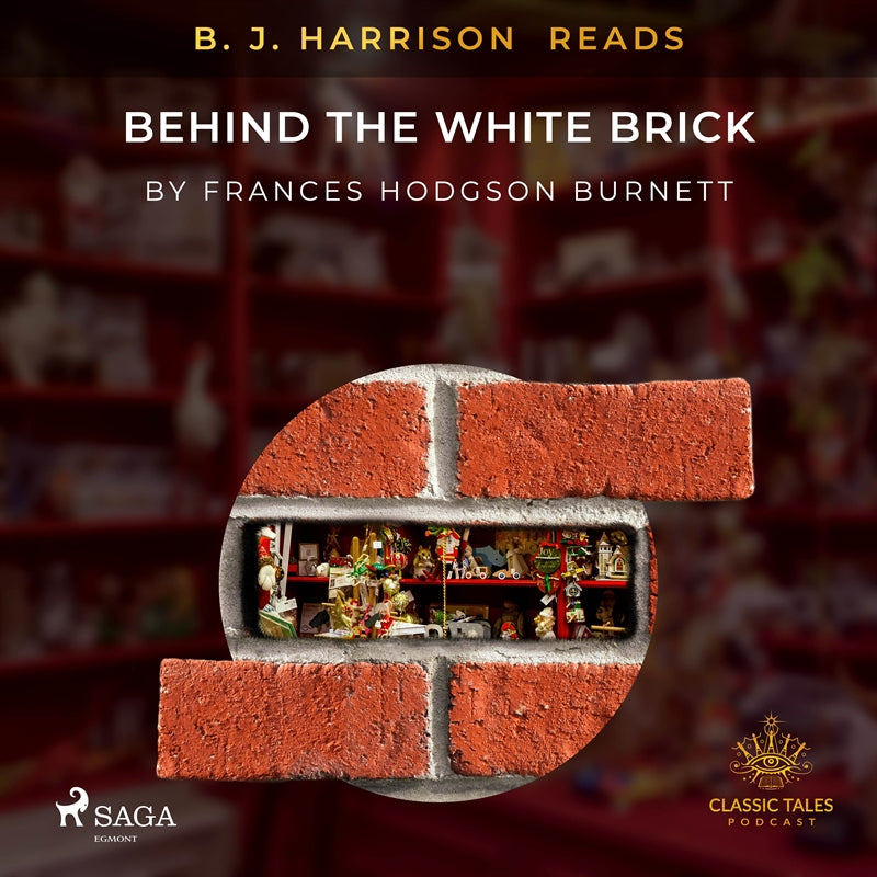 B. J. Harrison Reads Behind the White Brick – Ljudbok