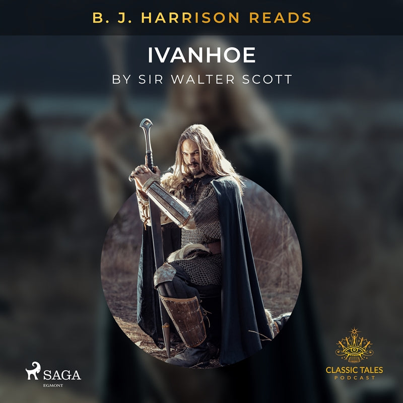 B. J. Harrison Reads Ivanhoe – Ljudbok