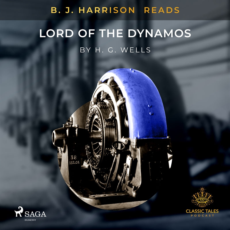 B.J. Harrison Reads Lord of the Dynamos – Ljudbok