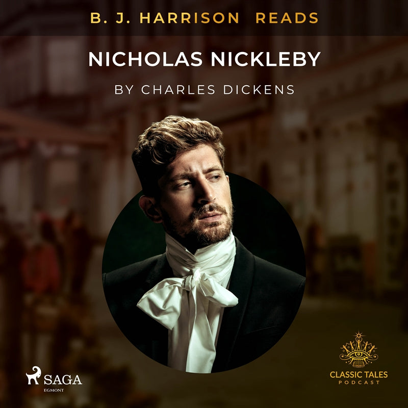 B. J. Harrison Reads Nicholas Nickleby – Ljudbok