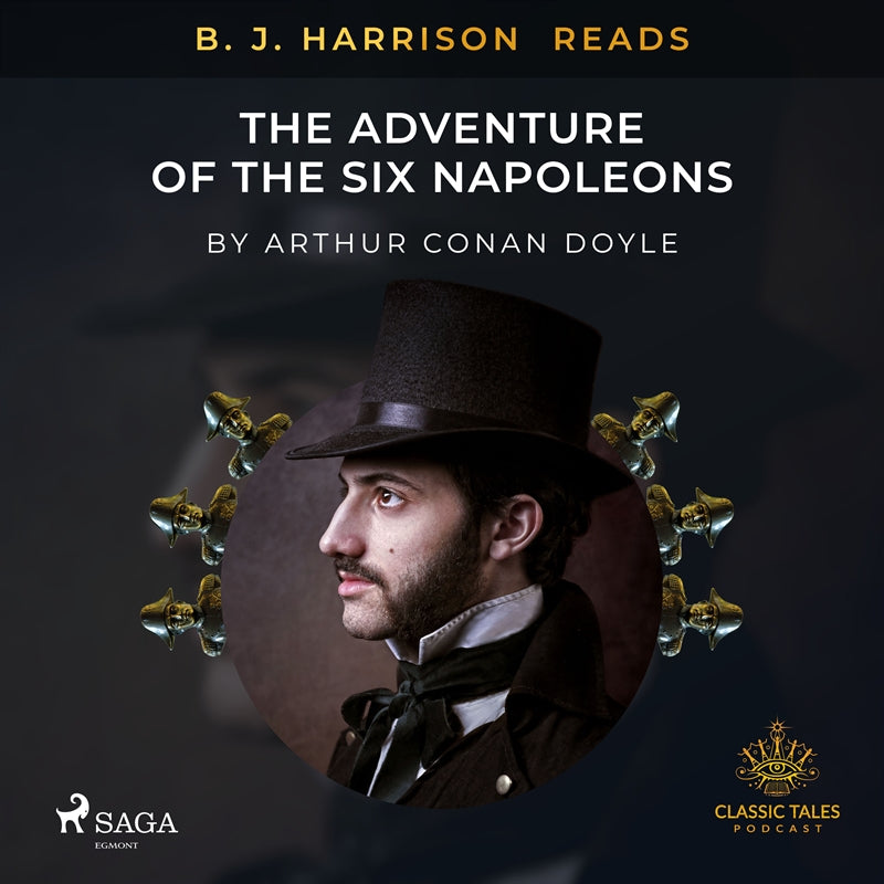 B. J. Harrison Reads The Adventure of the Six Napoleons – Ljudbok