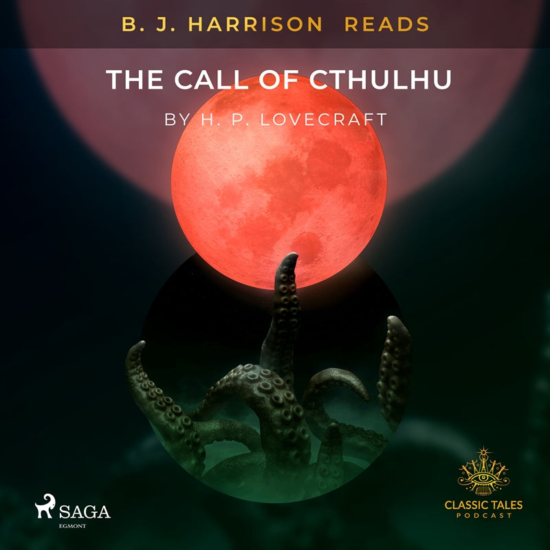 B. J. Harrison Reads The Call of Cthulhu – Ljudbok
