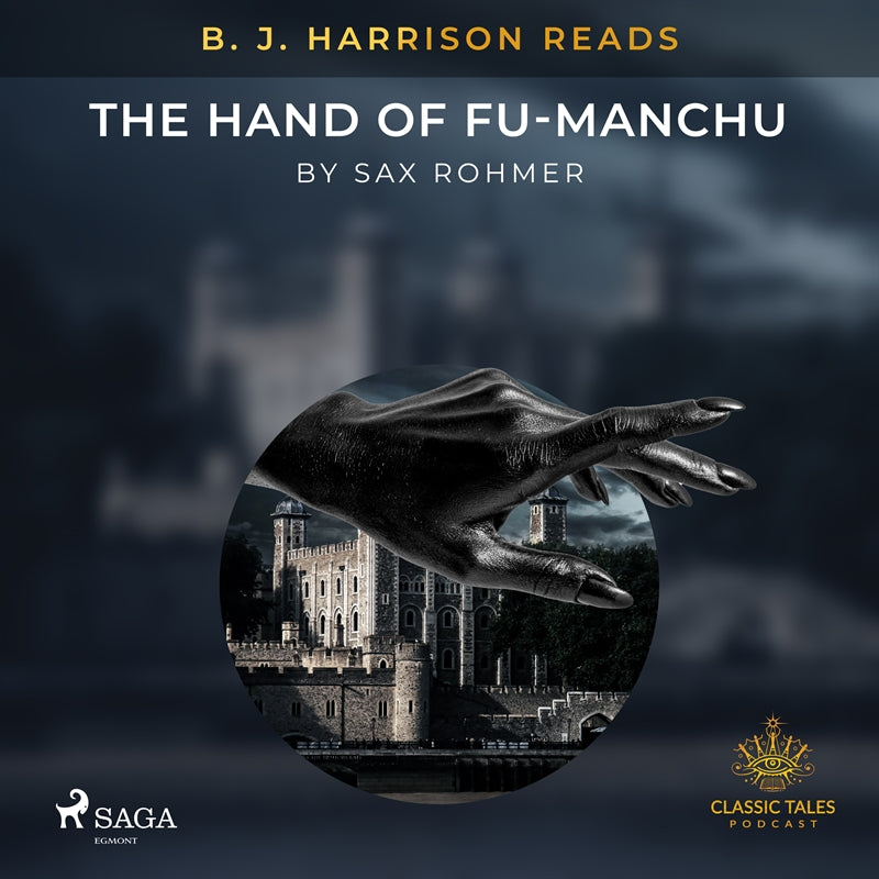 B. J. Harrison Reads The Hand of Fu-Manchu – Ljudbok
