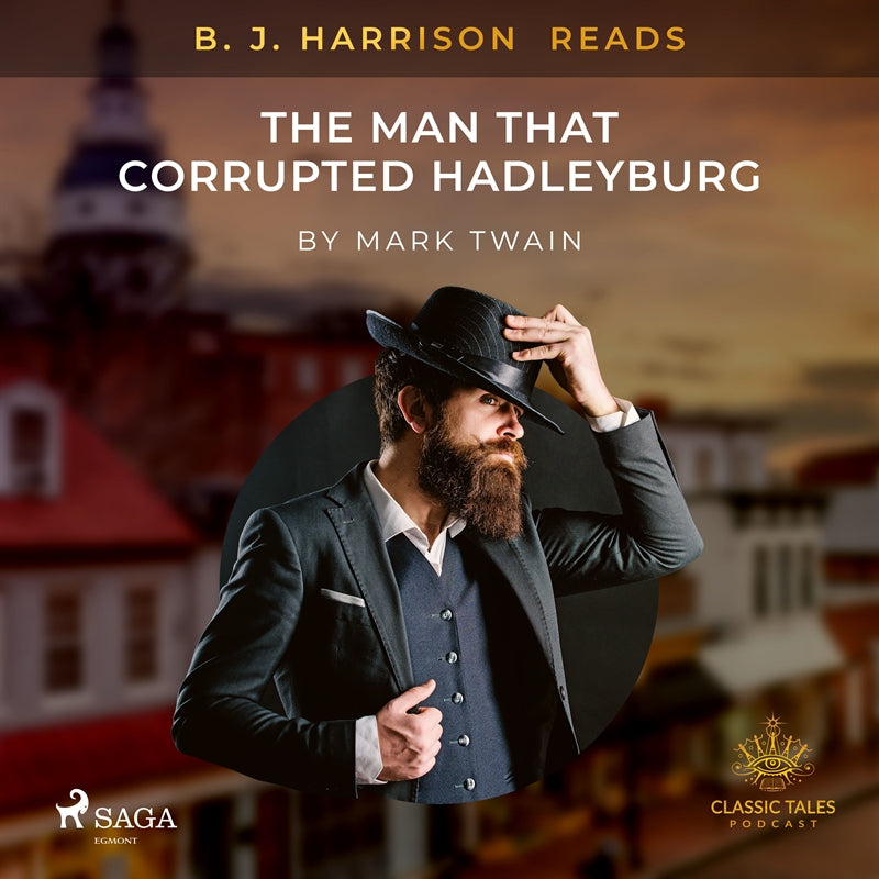 B. J. Harrison Reads The Man That Corrupted Hadleyburg – Ljudbok