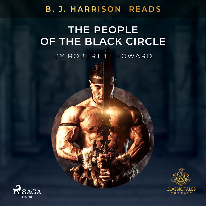 B. J. Harrison Reads The People of the Black Circle – Ljudbok