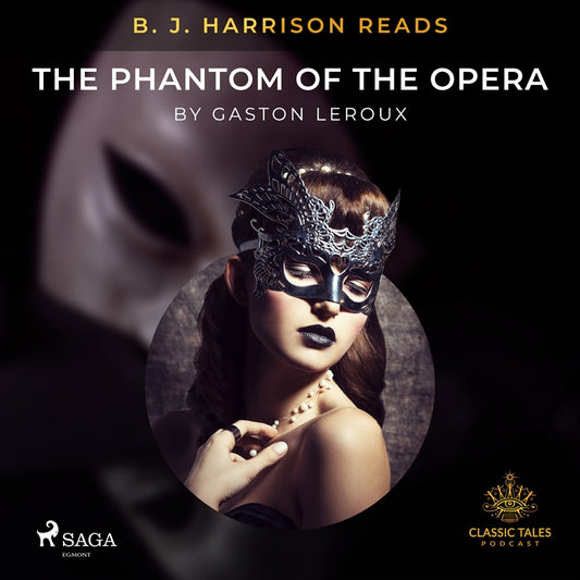 B. J. Harrison Reads The Phantom of the Opera – Ljudbok