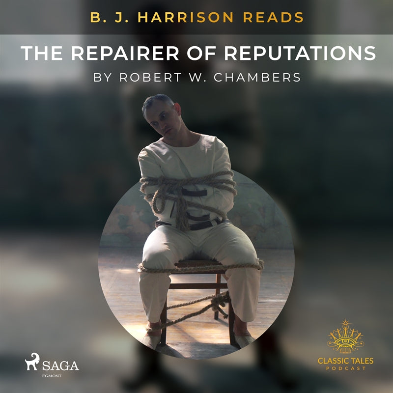 B. J. Harrison Reads The Repairer of Reputations – Ljudbok