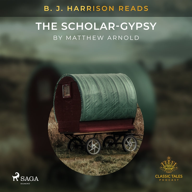 B. J. Harrison Reads The Scholar-Gypsy – Ljudbok