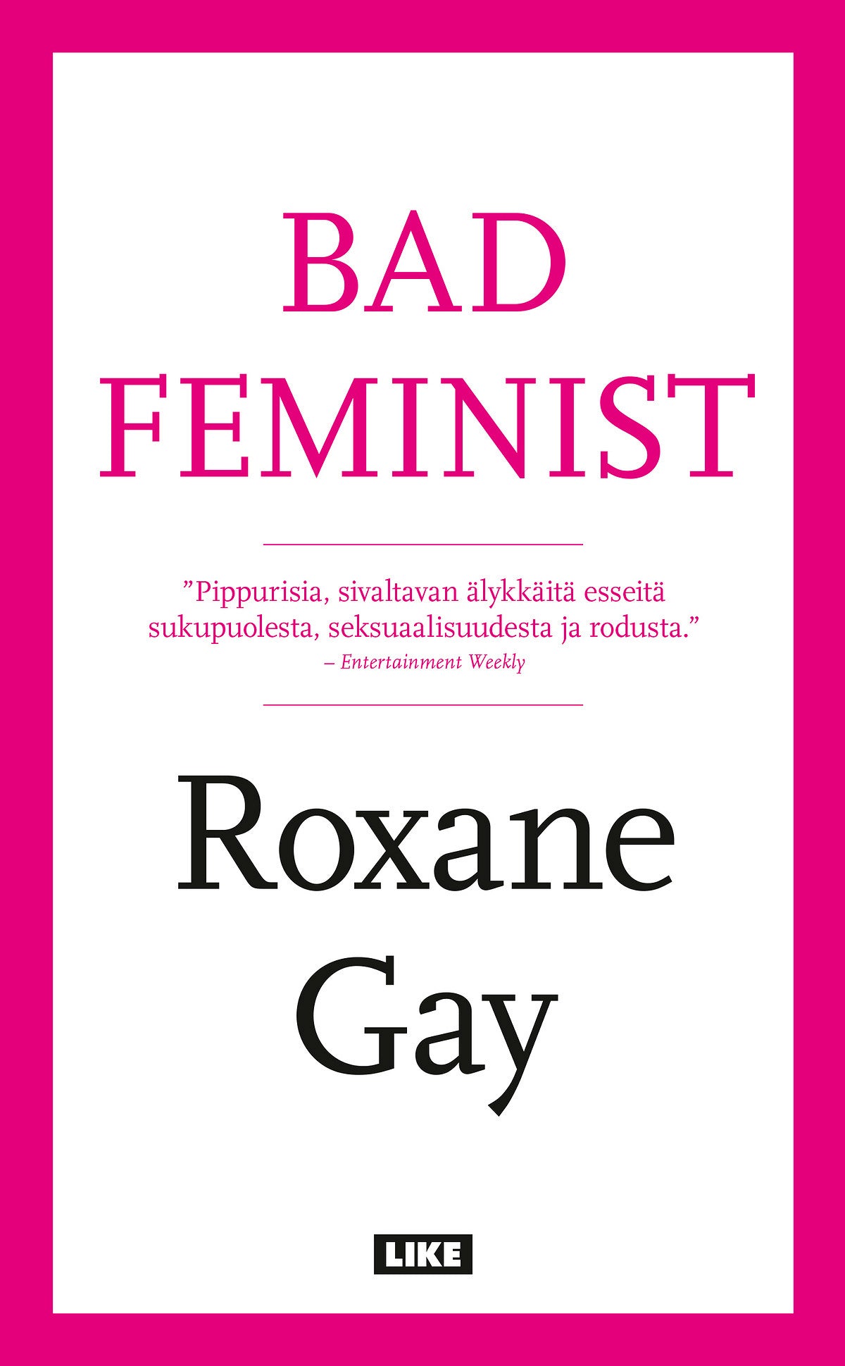 Bad feminist – E-bok