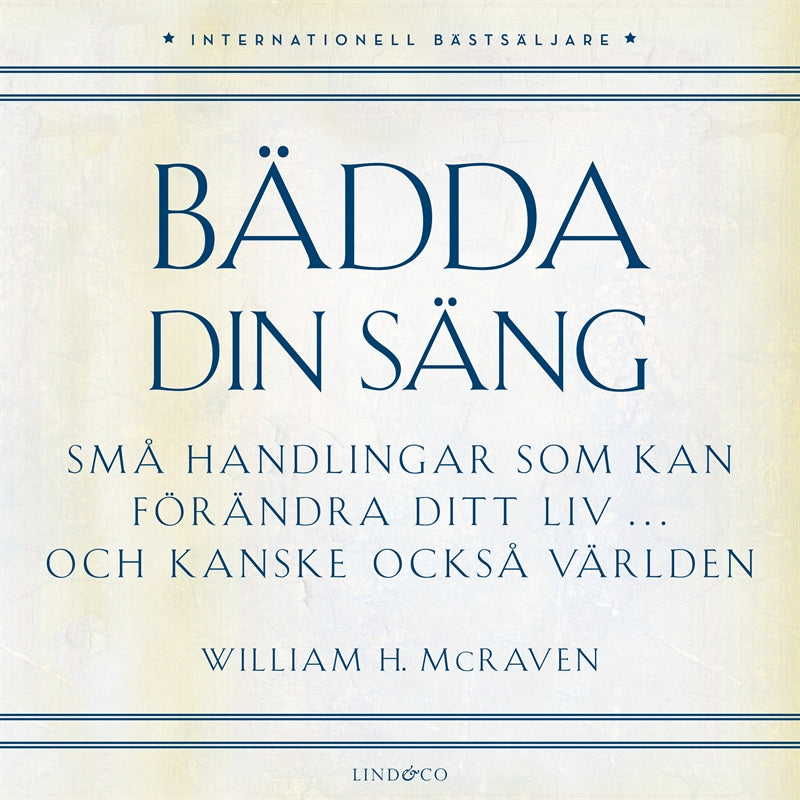 Bädda din säng : små handlingar som kan förändra ditt liv … och kanske även världen – Ljudbok