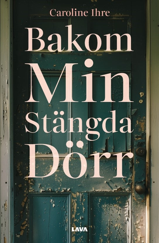 Bakom min stängda dörr – E-bok