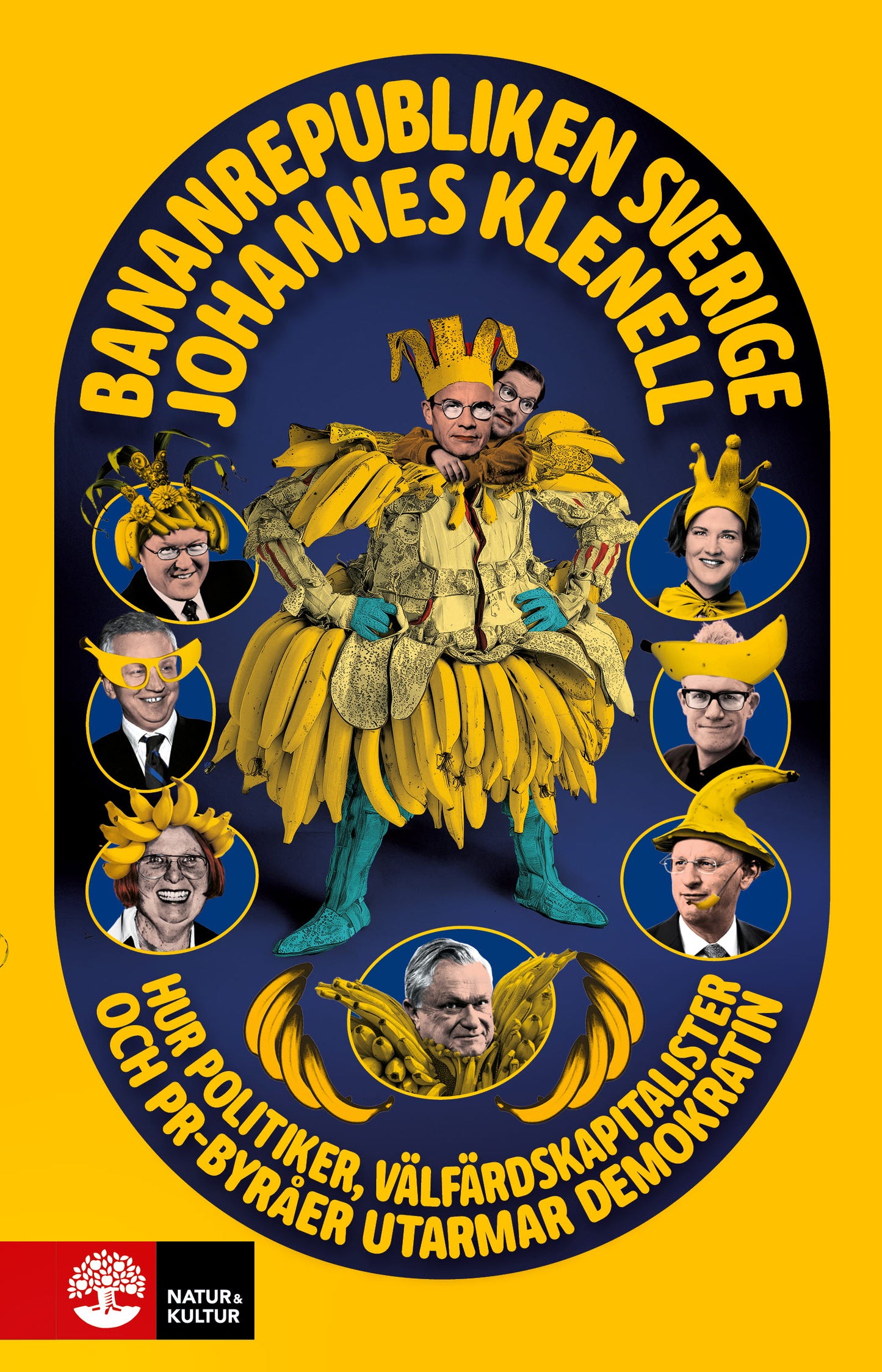 Bananrepubliken Sverige : hur politiker, välfärdskapitalister och pr-byråer utarmar demokratin – E-bok