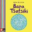 Bara Tsatsiki – Ljudbok