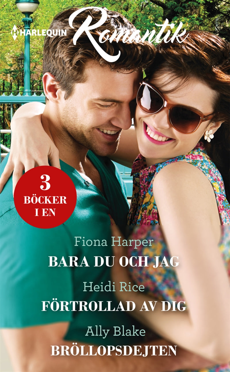 Bara du och jag / Förtrollad av dig / Bröllopsdejten – E-bok