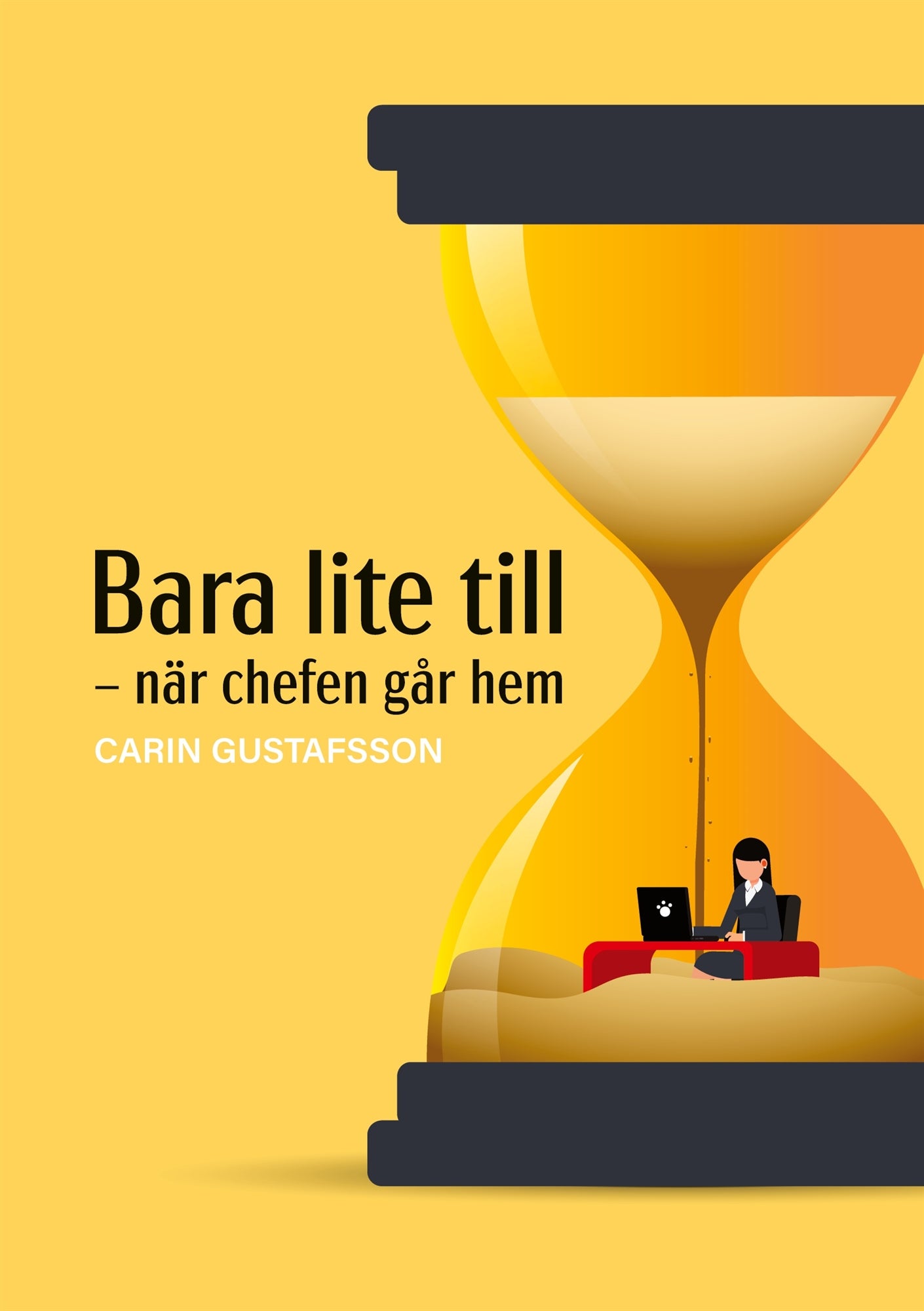 Bara lite till: - när chefen går hem – E-bok