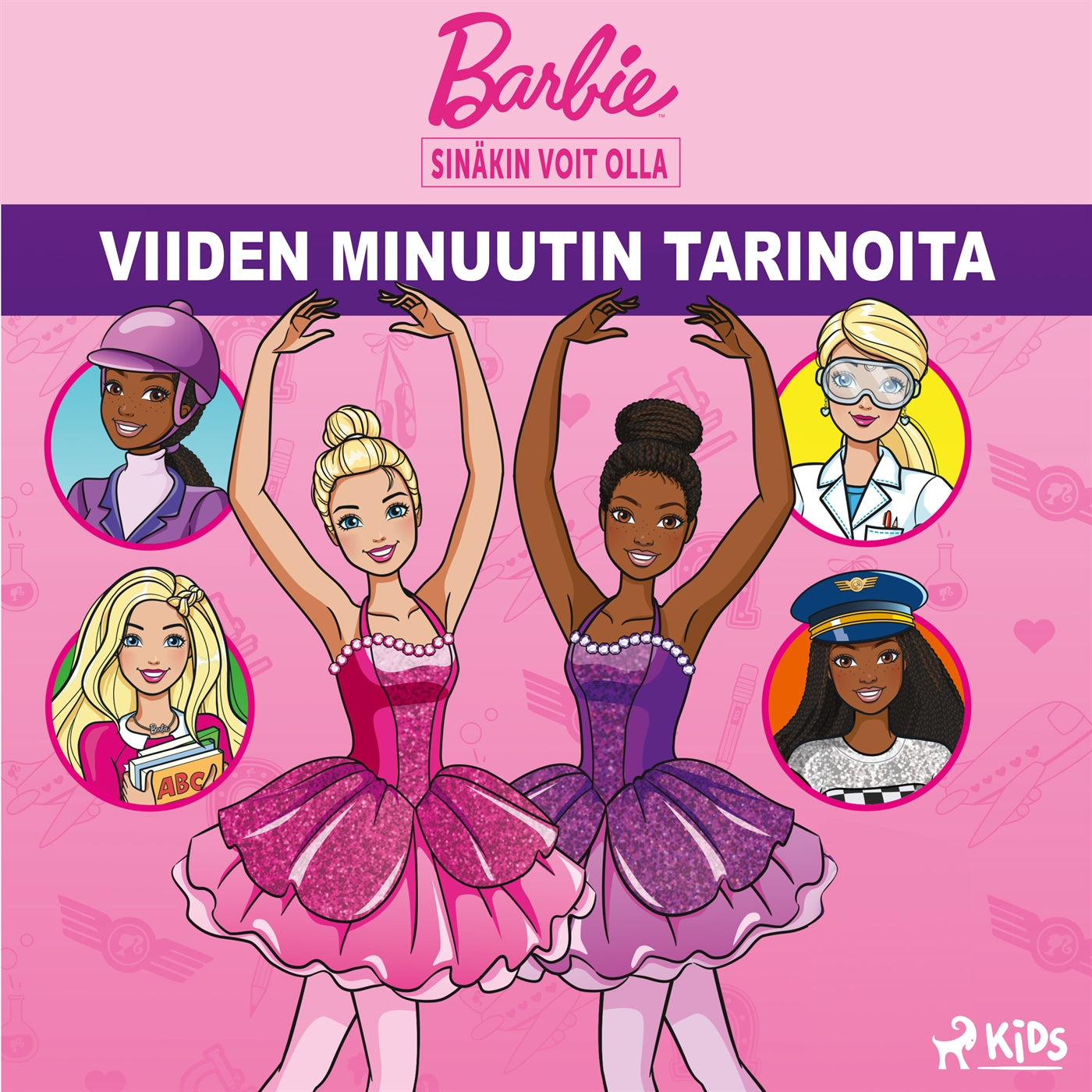 Barbie – Sinäkin voit olla – Viiden minuutin tarinoita – Ljudbok