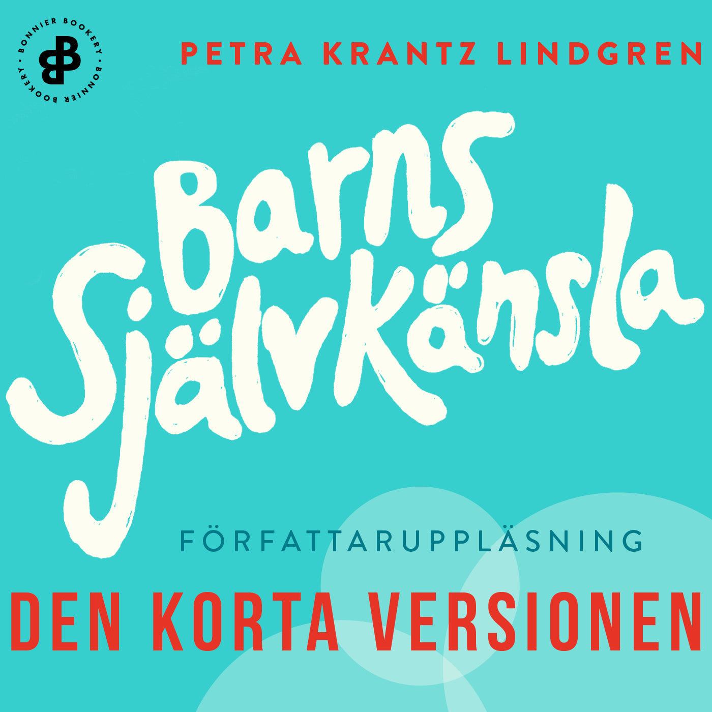 Barns självkänsla. Den korta versionen – Ljudbok