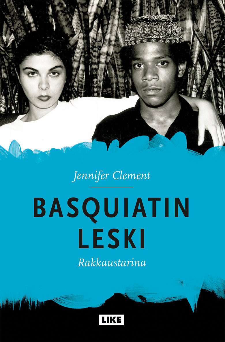 Basquiatin leski - rakkaustarina – E-bok