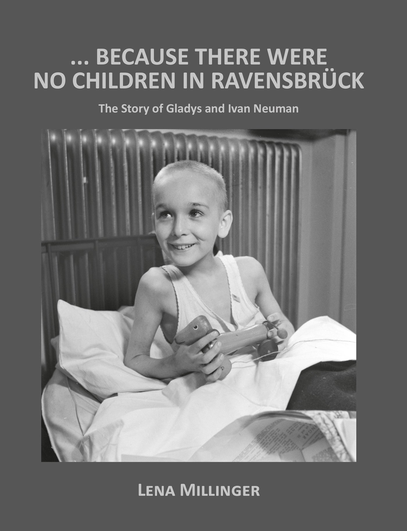 Because there were no children in Ravensbrück – E-bok