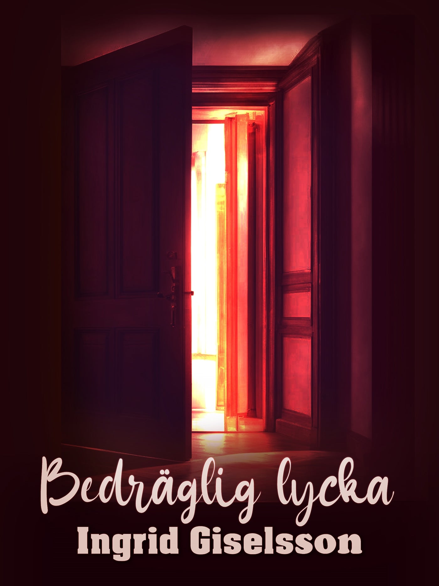 Bedräglig lycka – E-bok