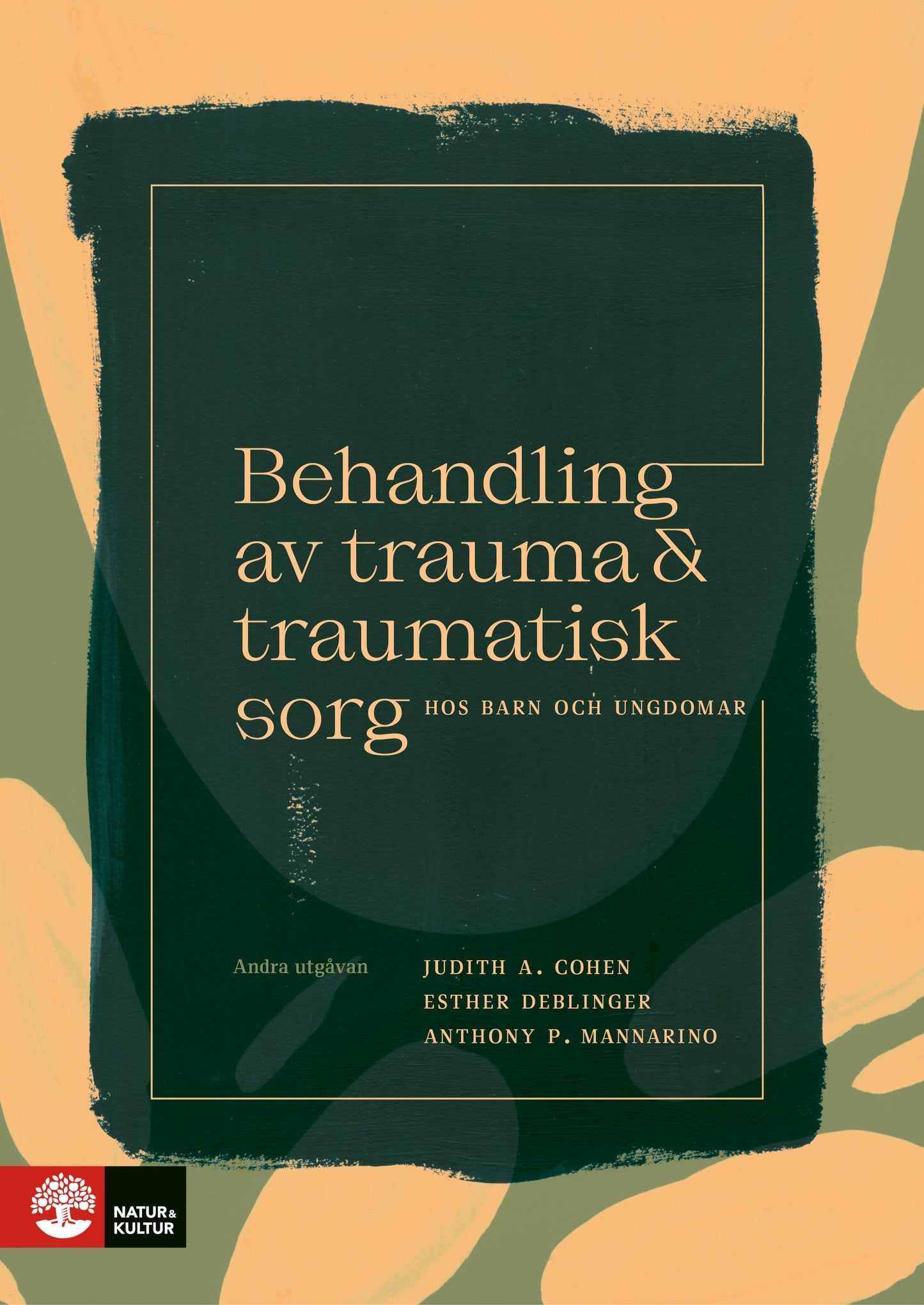 Behandling av trauma och traumatisk sorg hos barn och ungdomar : 2:a utgåvan – E-bok