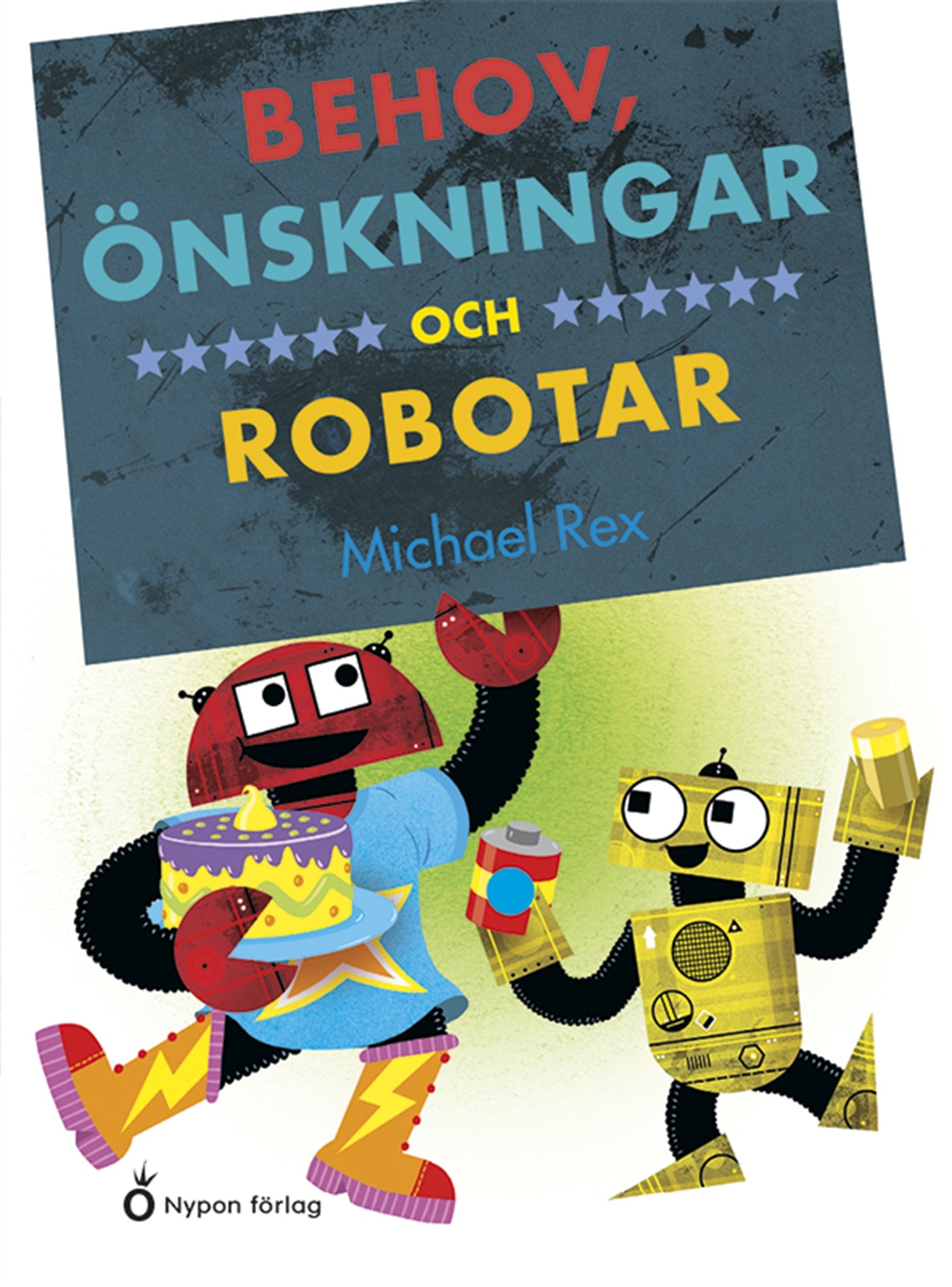 Behov, önskningar och robotar – E-bok