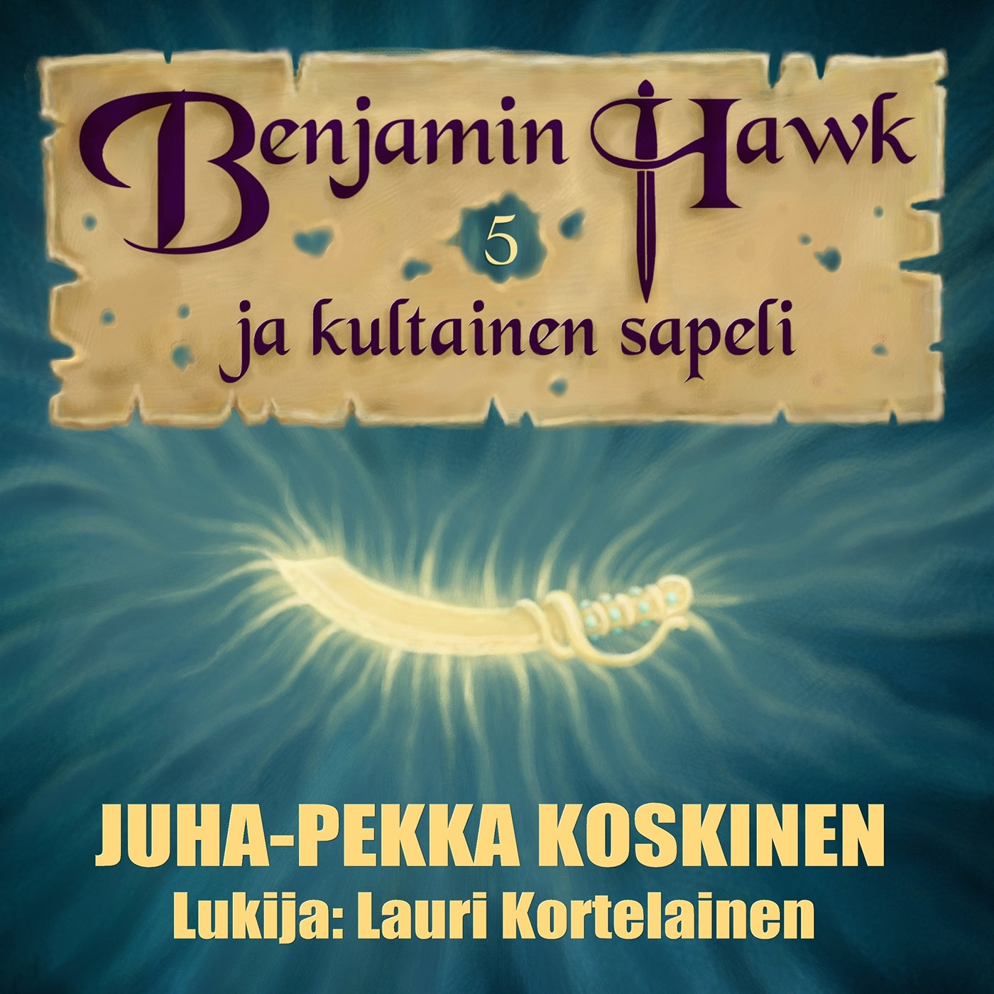 Benjamin Hawk ja kultainen sapeli – Ljudbok