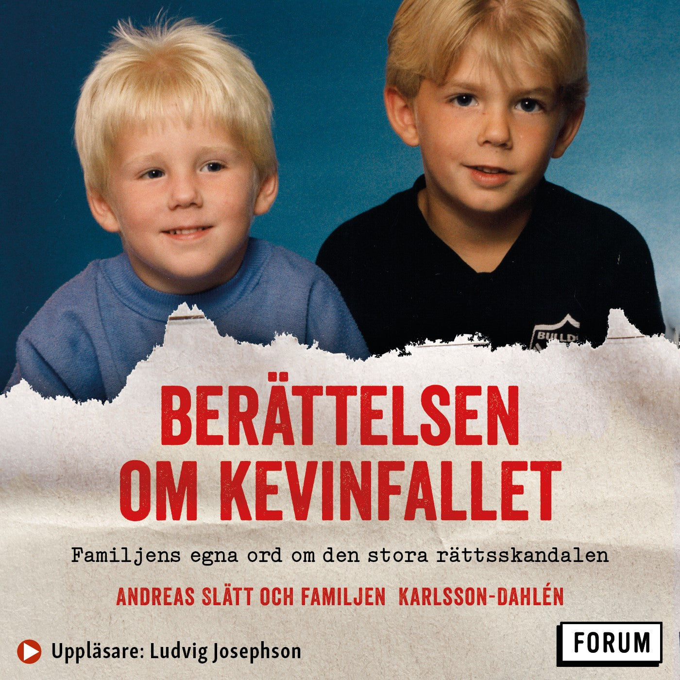 Berättelsen om Kevinfallet : familjens egna ord om den stora rättsskandalen – Ljudbok