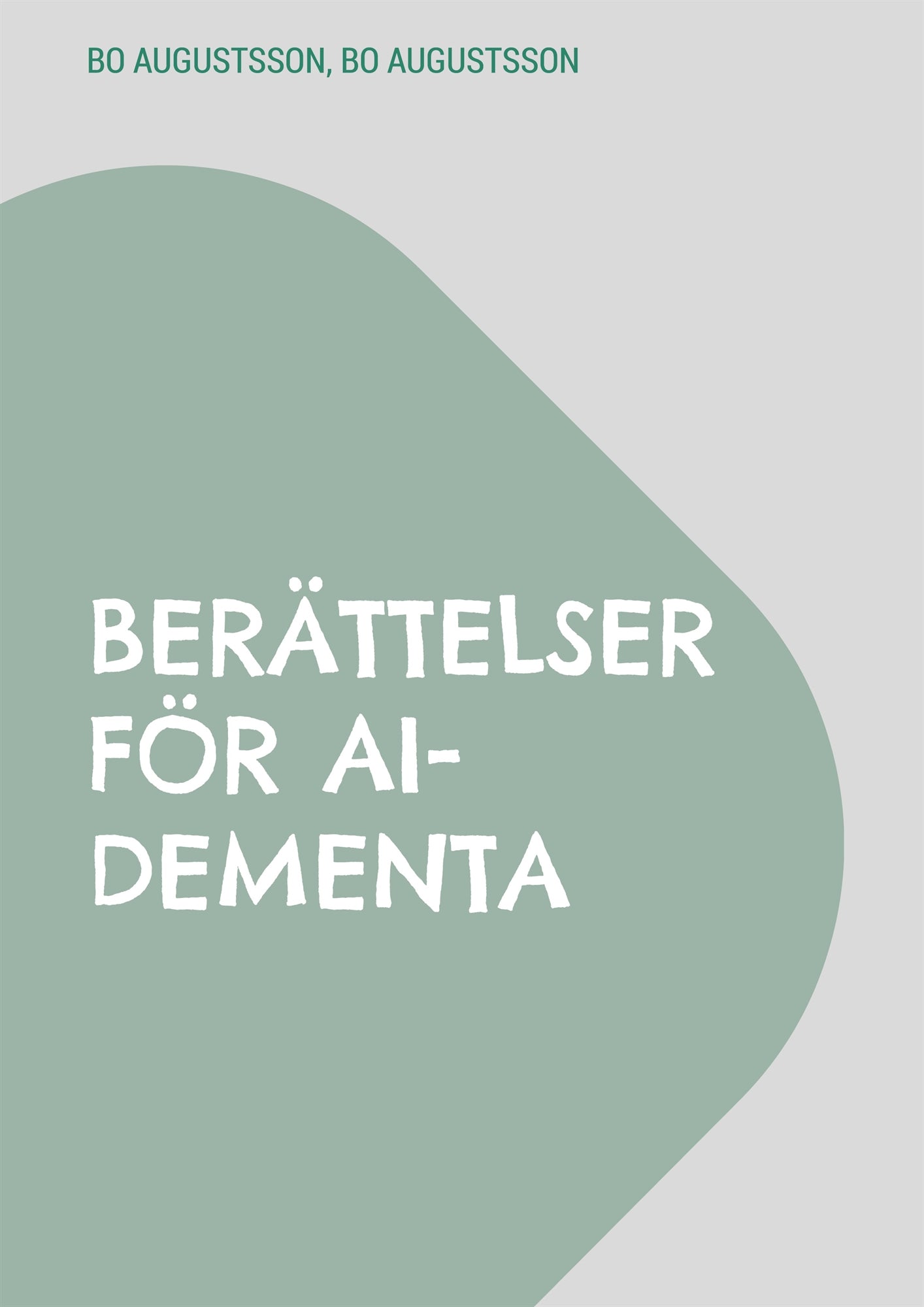 Berättelser för AI-dementa – E-bok