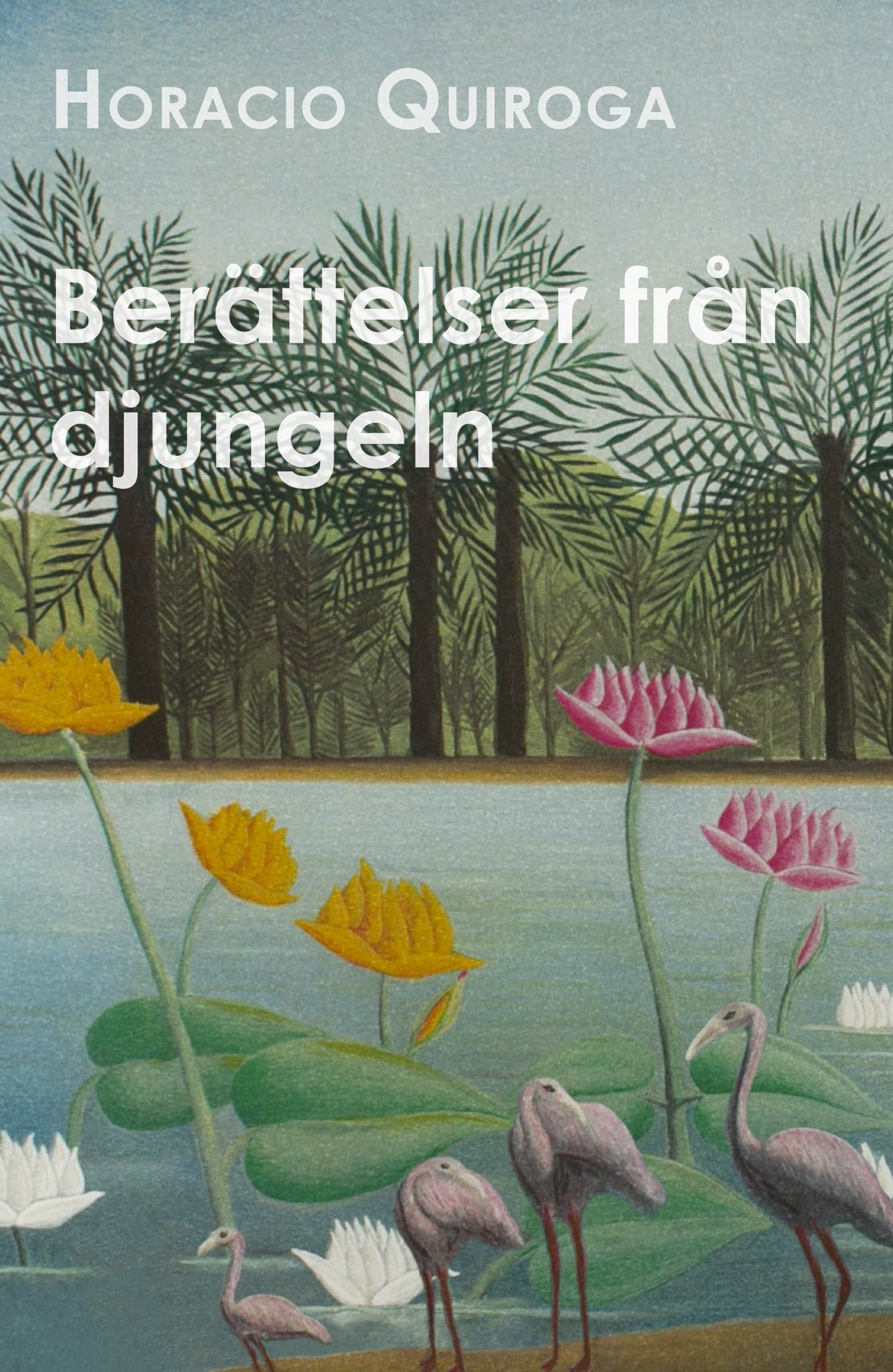 Berättelser från djungeln – E-bok