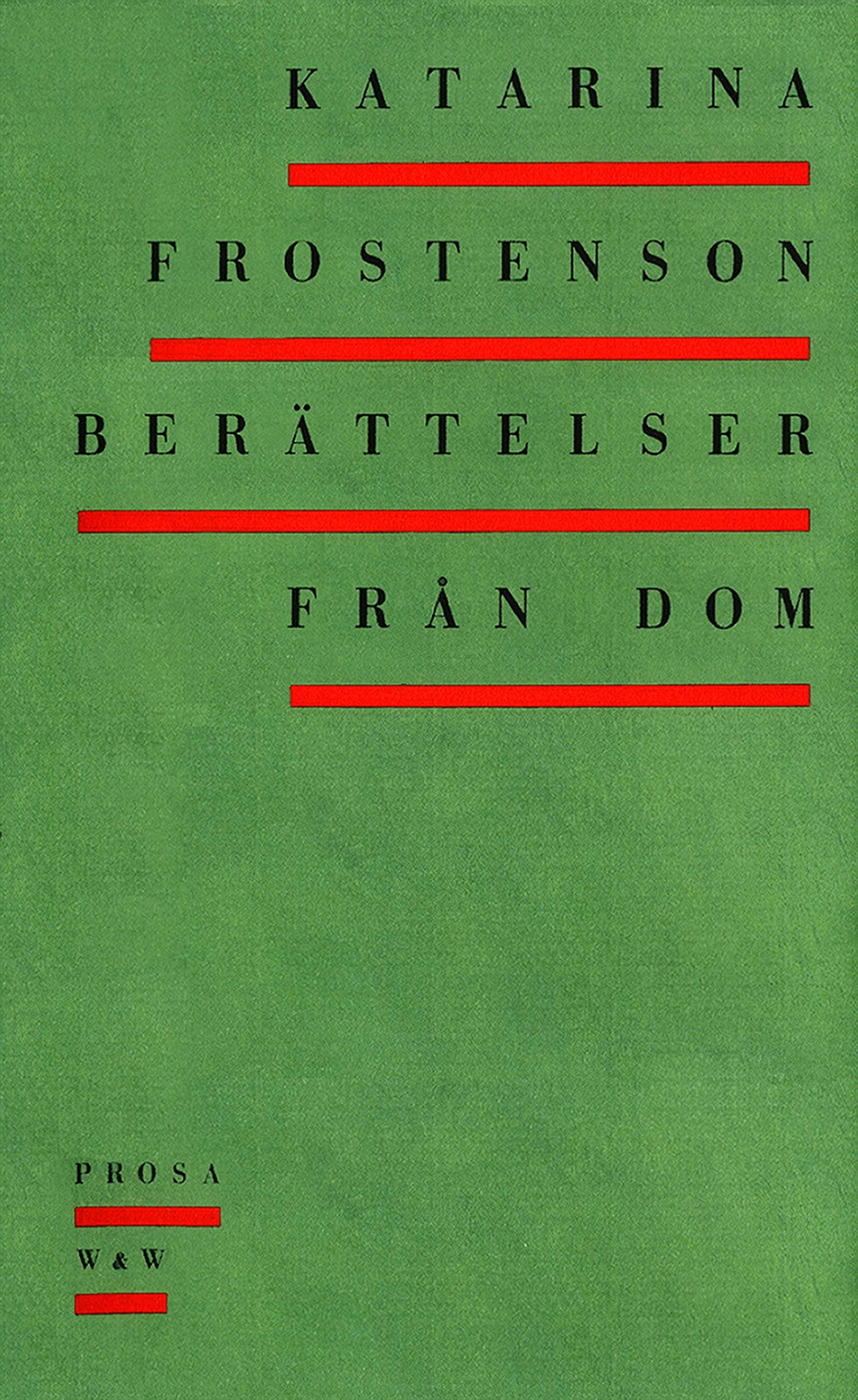 Berättelser från dom : Prosa – E-bok