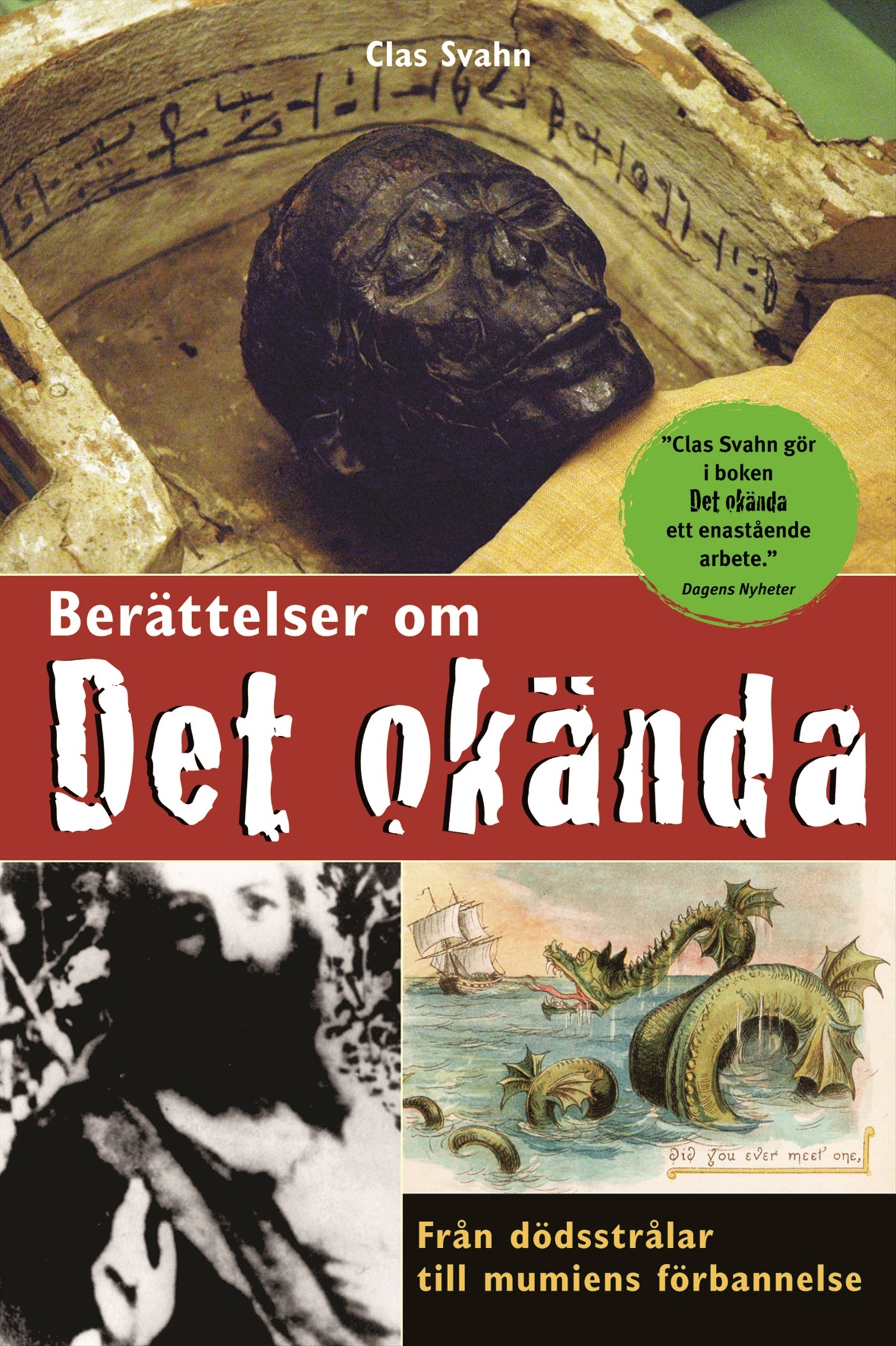 Berättelser om det okända : Från dödsstrålar till mumiens förbannelser – E-bok