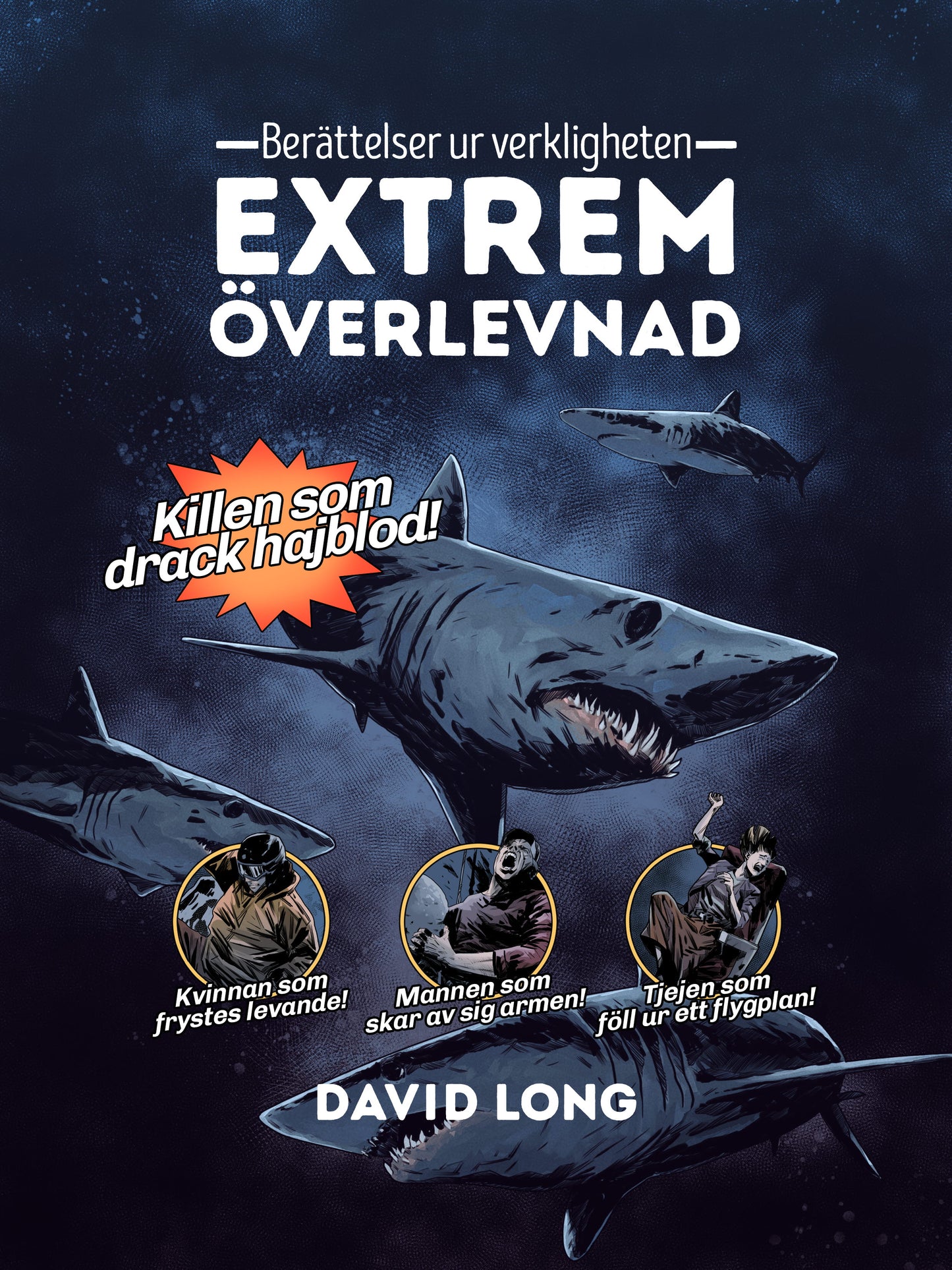 Berättelser ur verkligheten : extrem överlevnad – E-bok