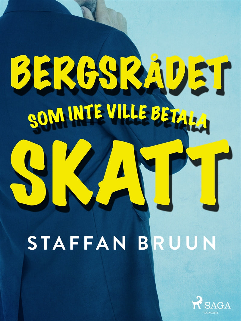 Bergsrådet som inte ville betala skatt – E-bok