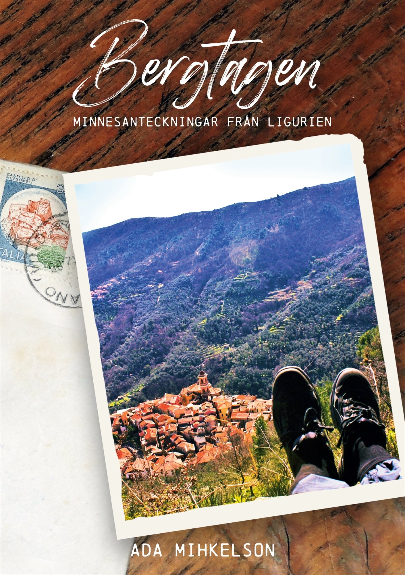 Bergtagen: Minnesanteckningar från Ligurien – E-bok