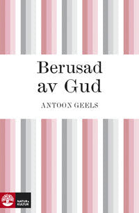 Berusad av Gud – E-bok