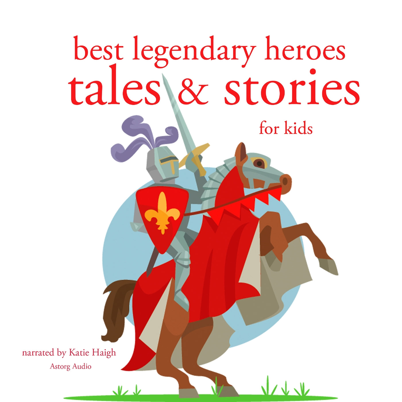 Best Legendary Heroes Tales and Stories – Ljudbok
