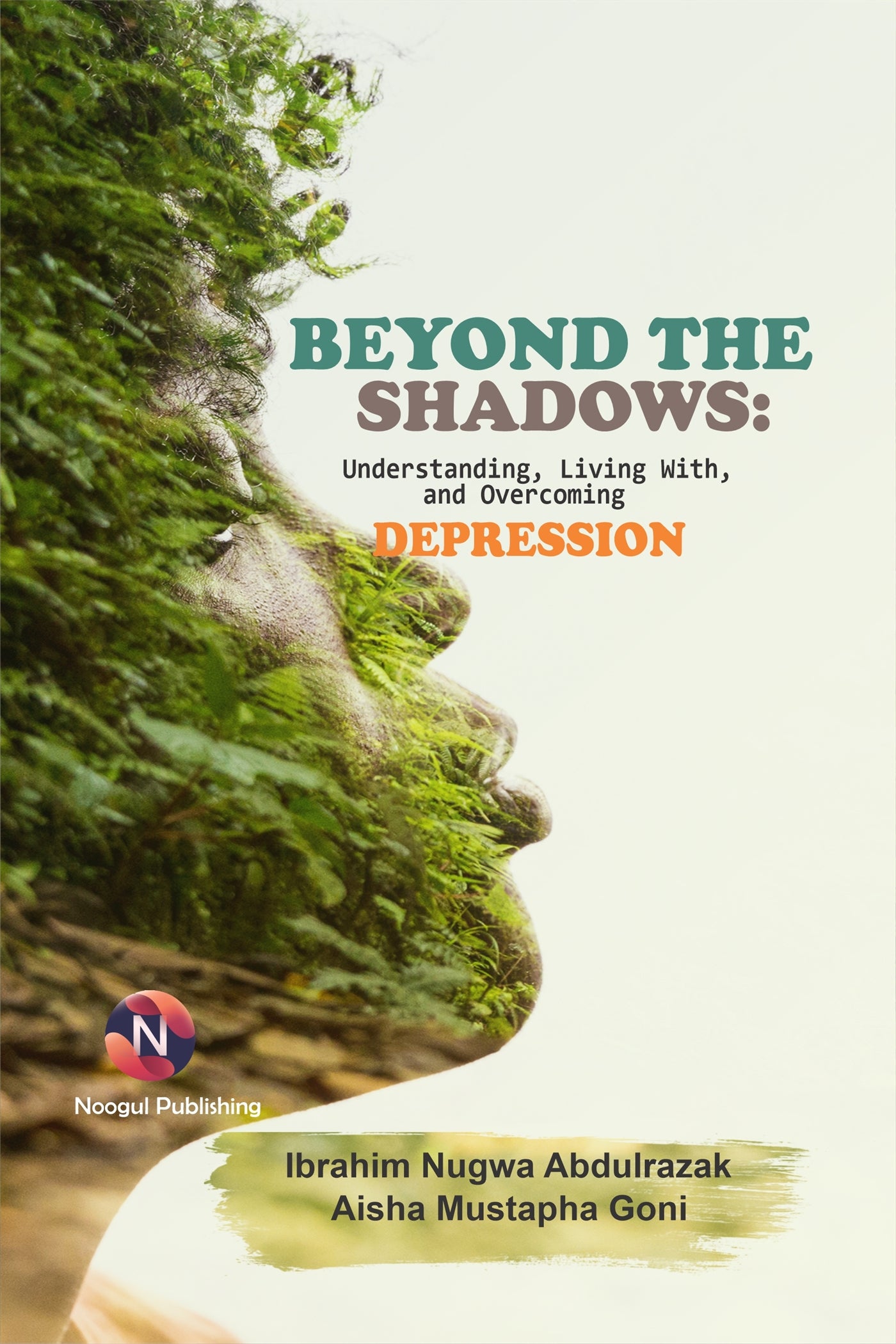 Beyond The Shadows: Understanding, Living With, and Overcoming Depression – E-bok